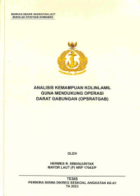 Analisis Kemampuan Kolinlamil guna Mendukung Operasi Darat Gabungan (Opsratgab)