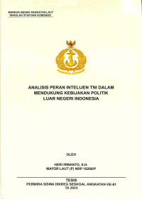 Analisis Peran Intelijen TNI dalam Mendukung Kebijakan Politik Luar Negeri Indonesia