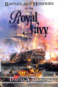 Battles And Honours Of The Royal Navy