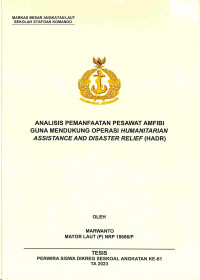 Analisis Pemanfaatan Pesawat Amfibi Guna Mendukung Operasi Humanitarian Assistance and Disaster Relief (HADR)