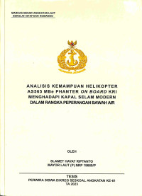 Analisis Kemampuan Helikopter AS565 Mbe Phanter on Board KRI Menghadapi Kapal Selam Modern dalam Rangka Peperangan Bawah Air