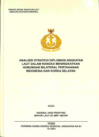 Analisis Strategi Diplomasi Angkatan Laut dalam Rangka Meningkatkan Hubungan Bilateral Pertahanan Indonesia dan Korea Selatan