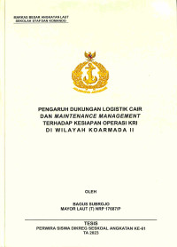 Pengaruh Dukungan Logistik Cair dan Maintenance Management Terhadap Kesiapan Operasi KRI di Wilayah Koarmada II