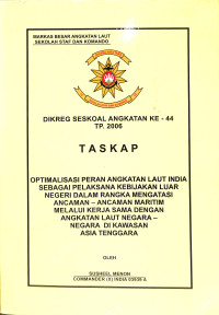 Optimalisasi Peran Angkatan Laut India Sebagai Pelaksana Kebijakan Luar Negeri Dalam Rangka Mengatasi Ancaman-Ancaman Maritim Melalui Kerja Sama Dengan Angkatan Laut Negara-Negara Di Kawasan Asia Tenggara