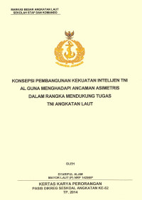 Konsepsi pembangunan kekuatan intelijen TNI AL guna menghadapi ancaman asimetris dalam rangka mendukung tugas TNI Angkatan Laut