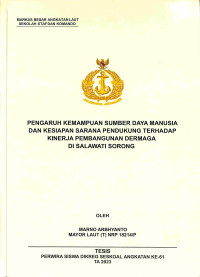 Pengaruh Kemampuan Sumber Daya Manusia dan Kesiapan Sarana Pendukung Terhadap Kinerja Pembangunan Dermaga di Salawati Sorong