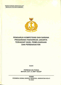 Pengaruh Kompetensi Dan Sarana Prasarana FASHARKAN Jakarta Terhadap Hasil Pemeliharaan Dan Perbaikan KRI