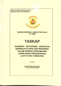 Konsepsi Kerjasama Angkatan Bersenjata India Dan Indonesia Dalam Rangka Pengamanan Garis-Garis Perhubungan Laut Di Asia Tenggara