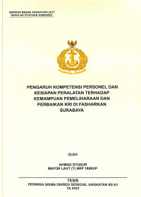 Pengaruh Kompetensi Personel Dan Kesiapan Peralatan Terhadap Kemampuan Pemeliharaan Dan Perbaikan KRI Di FASHARKAN Surabaya