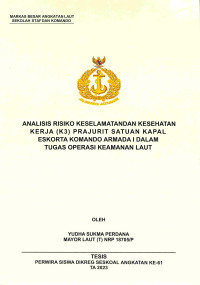 Analisis Risiko Keselamatan Dan Kesehatan Kerja (K3) Prajurit Satuan Kapal Eskorta Komando Armada I Dalam Tugas Operasi Kemanan Laut