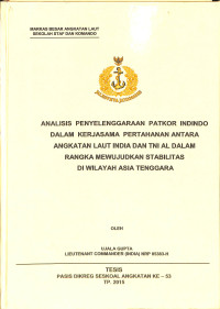 Analisis Penyelenggaraan Patkor Indindo Dalam Kerjasama Pertahanan Antara Angkatan Laut India Dan TNI AL Dalam Rangka Mewujudkan Stabilitas Di Wilayah Asia Tenggara