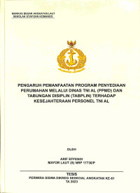 Pengaruh Pemanfaatan Program Penyediaan Perumahan Melalui Dinas TNI AL (PPMD) Dan Tabungan Disiplin (TABPLIN) Terhadap Kesejahteraan Personel TNI AL