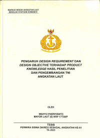 Pengaruh Design Requirement Dan Design Objektive Terhadap Product Knowledge Hasil Penelitian Dan Pengembangan TNI Angkatan Laut