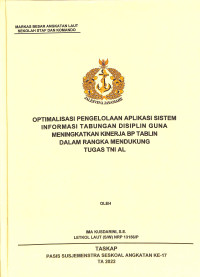 Optimalisasi pengelolaan aplikasi sistem informasi tabungan disiplin guna meningkatkan kinerja BP Tablin dalam rangka mendukung tugas TNI AL