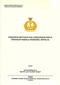 Pengaruh Motivasi Dan Lingkungan Kerja Terhadap Kinerja Personel SINTELAL