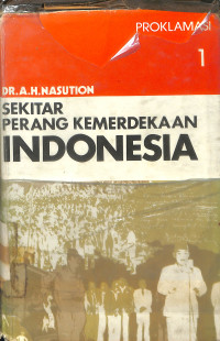 Sekitar Perang Kemerdekaan Indonesia, Jilid 1 (Proklamasi)