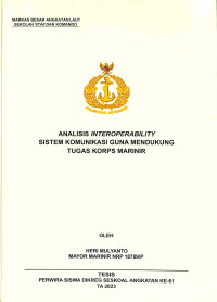 Analisis Interoperability Sistem Komunikasi Guna Mendukung Tugas Korps Mairinir