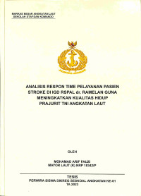 Analisis Respon Time Pelayanan Pasien Stroke Di IGD RSPAL dr. Ramelan Guna Meningkatkan Kualitas Hidup Prajurit TNI Angkatan Laut