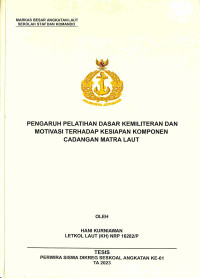 Pengaruh Pelatihan Dasar Kemiliteran Dan Motivasi Terhadap Kesiapan Komponen Cadangan Matra Laut