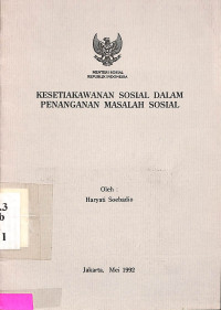 Kesetiakawanan Sosial Dalam Penanganan Masalah Sosial