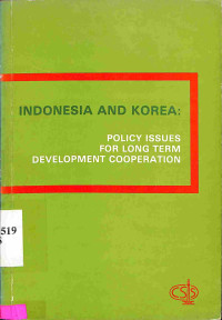 Indonesia and Korea: Policy Issues for long term Development Cooperation