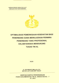 Optimalisasi Pemeriksaan Kesehatan Bagi Penerbang Guna Mewujudkan Perwira Penerbang Yang Profesional Dalam Rangka Mendukung Tugas TNI AL