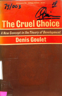 The Cruel Choice: A New Concept in the Theory of Development