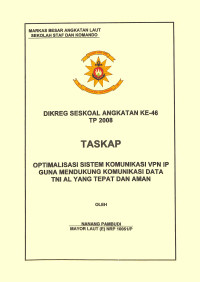 Optimalisasi Sistem Komunikasi Vpn Ip Guna Mendukung Komunikasi Data TNI AL Yang Tepat Dan Aman