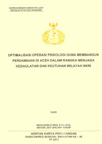 Optimalisasi Operasi Psikologi Guna Membangun Perdamaian Di Aceh Dalam Rang Menjaga Kedaulatan Dan Keutuhan Wilayah NKRI