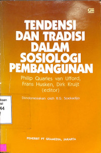 Tendensi dan Tradisi dalam Sosiologi Pembangunan