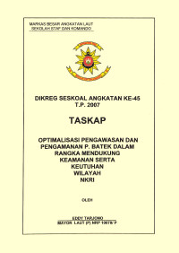 Optimalisasi Pengawasan Dan Pengamanan Pulau Batek Dalam Rangka Mendukung Keamanan Serta Keutuhan Wilayah NKRI