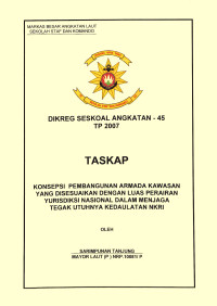 Konsepsi Pembangunan Armada Kawasan Yang Disesuaikan Dengan Luas Perairan Yurisdiksi Nasional Dalam Mejaga Tegak Utuhnya Kedaulatan NKRI