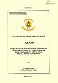 Konsepsi Gelar Kekuatan TNI AL Dihadapkan Dengan Konstelasi Geografi Indonesia Guna Mewujudkan Pertahanan Negara Dilaut Yang Mantap