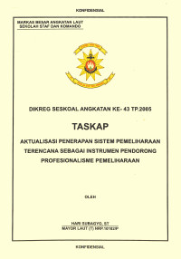 Aktualisasi Penerapan Sistem Pemeliharaan Terencana Sebagai Instrumen Pendorong Profesionalisme Pemeliharaan