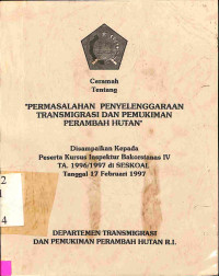 Penyelenggaraan Transmigrasi dan Pemukiman Perambah Hutan