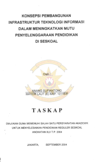 Konsepsi Pembangunan Infrastrustur Teknologi Informasi Dalam Meningkatkan Mutu Penyelenggaraan Pendidikan Di SESKOAL