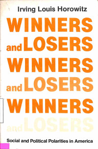 Winners and Losers: Social and Political Polarities in America