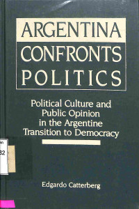 Argentina Confronts Politics