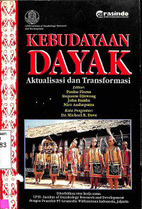 Kebudayaan Dayak: Aktualisasi dan Transformasi