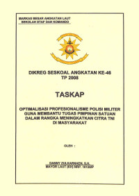 Optimalisasi Profesionalisme Polisi Militer Guna Membantu Pimpinan Satuan Dalam Rangka Meningkatkan Citra Tni Di Masyarakat