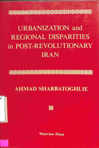 Urbanization and Regional Disparities in Post-Revolutionary Iran