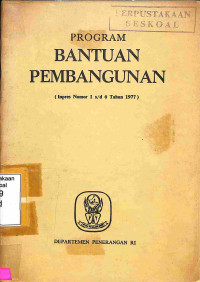 Program Bantuan Pembangunan (Inpres No. 1 s/d 6 Tahun 1977