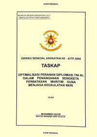 Optimalisasi Peranan Diplomasi TNI AL Dalam Penanganan Sengketa Perbatasan Maritim Guna Menjaga Kedaulatan NKRI