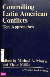 Controlling Latin American Conflicts