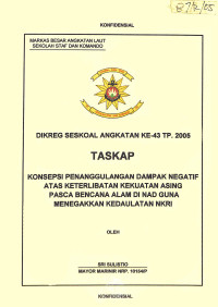 Konsepsi Penanggulangan Dampak Negatif Atas Keterlibatan Kekuatan Asing Pasca Bencana Alam Di Nad Guna Menegakkan Kedaulatan NKRI