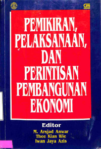 Pemikiran, Pelaksanaan, dan Perintisan Pembangunan Ekonomi