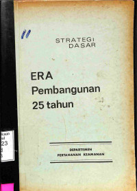 Strategi Dasar Era Pembangunan 25 Tahun