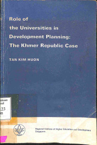 Role of The Universities in Development Planning: the Khmer Republic Case