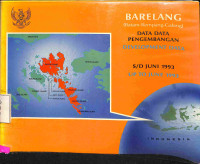 Barelang. Data Pengembangan Developmentdata s/d Juni 1993 Up Jun 93