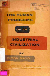 The Human Problems of An Industrial Civilization